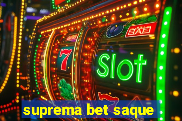 suprema bet saque